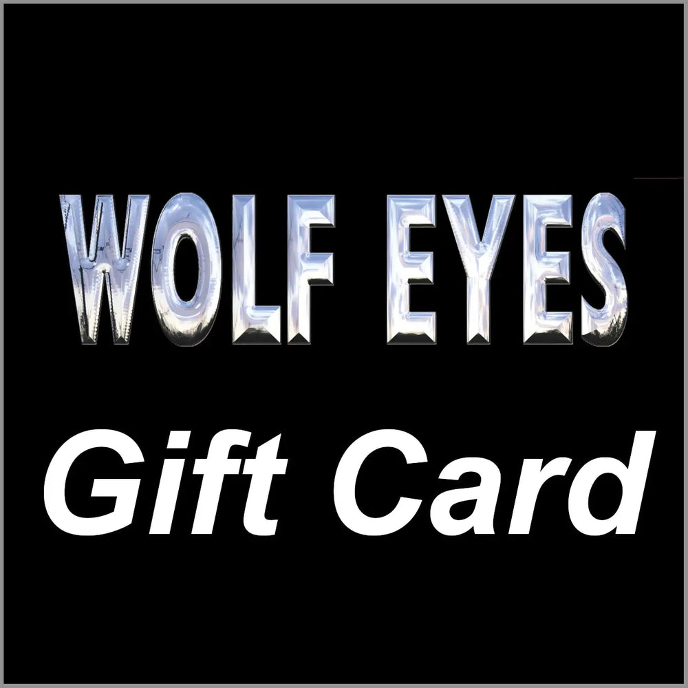 Wolf Eyes Gift Card - the present for when you are not sure what to get