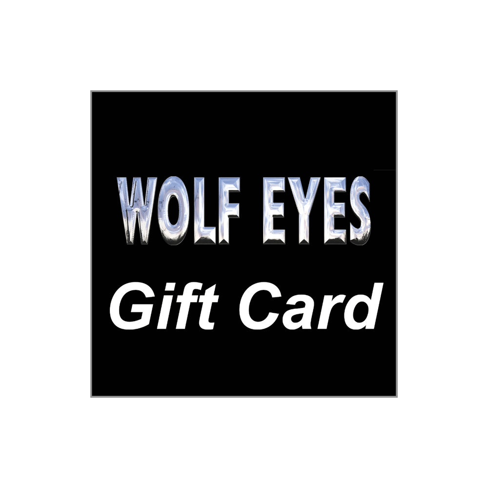 Wolf Eyes Gift Card - the present for when you are not sure what to get